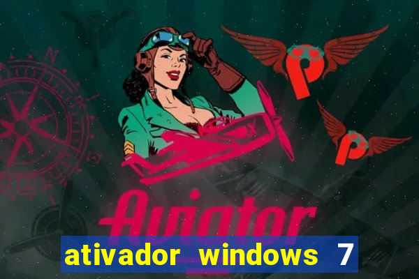 ativador windows 7 ultimate 64 bits download